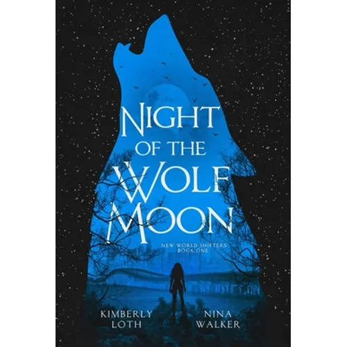 Night of the Wolf Moon - Hardcover