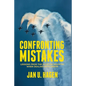 Confronting Mistakes: Lessons from the Aviation Industry When Dealing with Error - Paperback