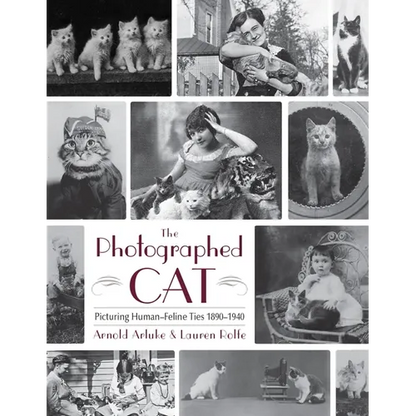 The Photographed Cat: Picturing Close Human-Feline Ties 1900-1940 - Hardcover