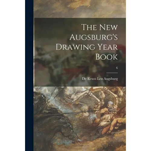 The New Augsburg's Drawing Year Book; 6 - Paperback