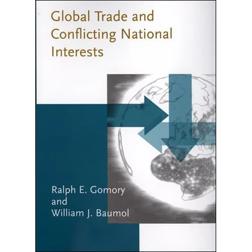 Global Trade and Conflicting National Interests - Paperback