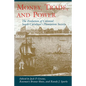 Money, Trade, and Power: The Evolution of Colonial South Carolina's Plantation Society - Hardcover