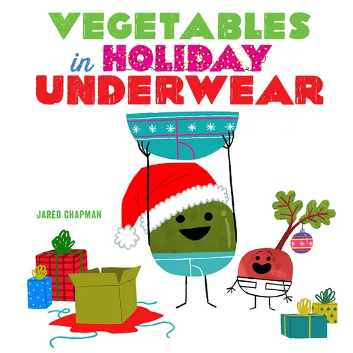 Vegetables in Holiday Underwear: A Board Book - Board Book