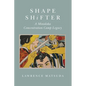 Shape Shifter: A Minidoka Concentration Camp Legacy - Paperback