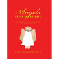 Angels Never Say Goodbye: A compilation of notes, letters, reflections and learned behavior over many decades, for my grandchildren and You - Hardcover