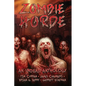 Zombie Horde: An Undead Anthology - Paperback