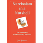 Narcissism In a Nutshell: The Handbook of Bad Relationship Behaviors - Paperback