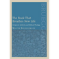 The Book That Breathes New Life: Scriptural Authority and Biblical Theology - Paperback