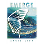 Emerge: Rise From the Depths, Realign Your Soul, and Reclaim What Matters - Paperback