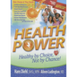 Health Power: Health by Choice, Not by Chance! - Hardcover
