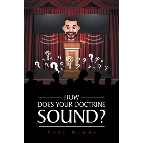 How Does Your Doctrine Sound? - Paperback