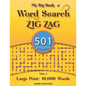 My Big Book Of Word Search: 501 Zig Zag Puzzles, Volume 1 - Paperback