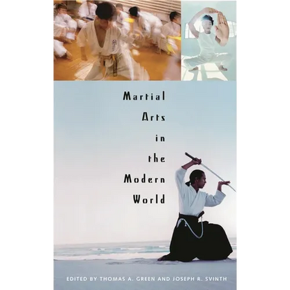 Martial Arts in the Modern World - Hardcover