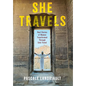 She Travels: Real Stories of Women Transformed Through Solo Travel - Hardcover