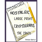 Nostalgic Large Print Cryptograms: The 1960s - Paperback