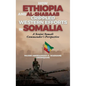 How Ethiopia and Al-Shabaab Crippled Western Efforts in Somalia: A Senior Somali Commander's Perspective - Hardcover