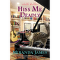 Hiss Me Deadly - Hardcover