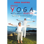 Gentle Yoga With Great Benefits: For people who are in recovery, over the age of 60, or have physical limitations - Paperback