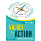 Values in Action: A Compass for School Leaders - Paperback