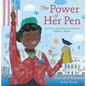 The Power of Her Pen: The Story of Groundbreaking Journalist Ethel L. Payne - Hardcover
