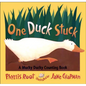 One Duck Stuck: A Mucky Ducky Counting Books: A Mucky Ducky Counding Book - Hardcover