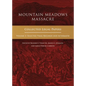 Mountain Meadows Massacre: Collected Legal Papers, Selected Trial Records and Aftermath - Hardcover