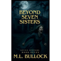 Beyond Seven Sister - Paperback