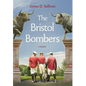The Bristol Bombers - Hardcover