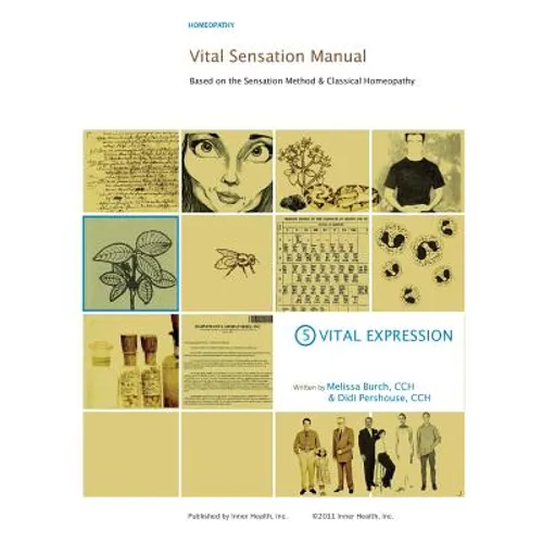 Vital Sensation Manual Unit 5: Vital Expression in Homeopathy: Based on the Sensation Method & Classical Homeopathy - Paperback