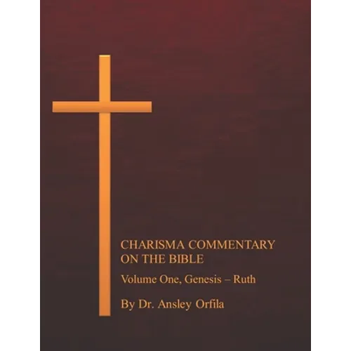 Charisma Commentary on the Bible, Volume One - Paperback
