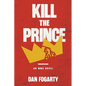 Kill the Prince - Paperback