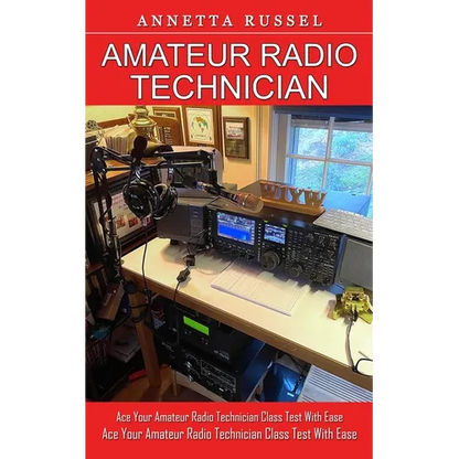 Amateur Radio Technician: Tricks for Beginners to Master Ham Radio Basics (Ace Your Amateur Radio Technician Class Test With Ease) - Paperback