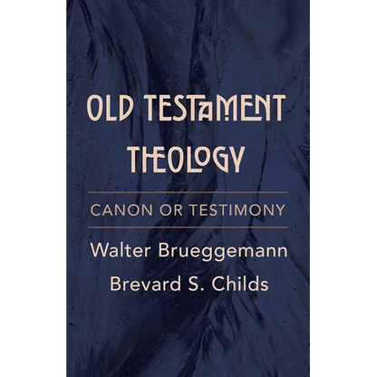 Old Testament Theology: Canon or Testimony - Paperback