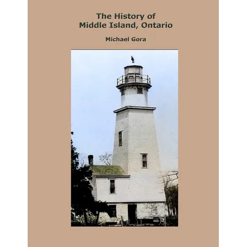 The History of Middle Island, Ontario - Paperback
