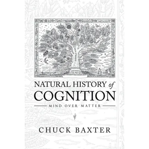 Natural History of Cognition: Mind over Matter - Paperback