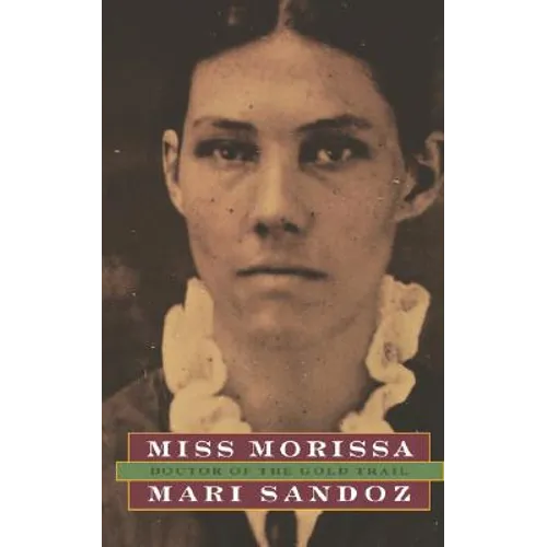 Miss Morissa: Doctor of the Gold Trail - Paperback
