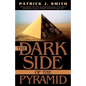 The Dark Side of the Pyramid - Paperback