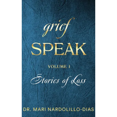 Grief Speak - Hardcover