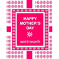 HAPPY MOTHER'S DAY Word Search Book: 50 Word Find Mother's Day Celebration Puzzles and a special message - Paperback