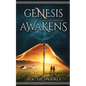 Genesis Awakens: An Action Adventure Fantasy with Historical Elements - Paperback