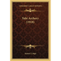 Yahi Archery (1918) - Paperback