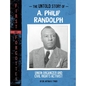 The Untold Story of A. Philip Randolph: Union Organizer and Civil Rights Activist - Paperback