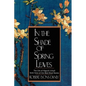 In the Shade of Spring Leaves: The Life of Higuchi Ichiyo, with Nine of Her Best Stories - Paperback