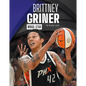 Brittney Griner: WNBA Star - Library Binding