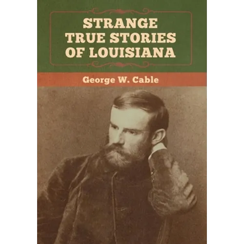 Strange True Stories of Louisiana - Hardcover