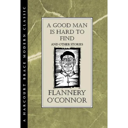 A Good Man Is Hard to Find and Other Stories - Hardcover