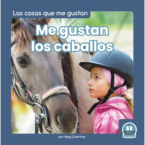 Me Gustan Los Caballos (I Like Horses) - Paperback