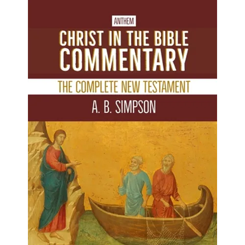 Christ in the Bible Commentary: The Complete New Testament - Paperback