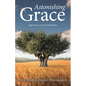 Astonishing Grace: Eight Stories of God's Faithfulness - Paperback