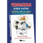 Finanzas para niños: Lecciones sobre el dinero que los niños no pueden perderse - Paperback